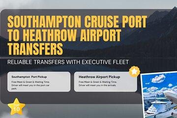Southampton Cruise Port to Heathrow Airport Transfers