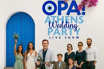 OPA! Athens Wedding Party - Live Show