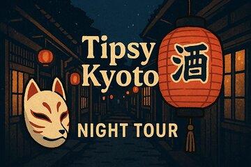 Tipsy Kyoto Night Tour