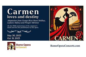 Rome: CARMEN, Loves and Destiny