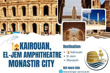 Private Tour to Kairouan, El-Jem and Monastir City