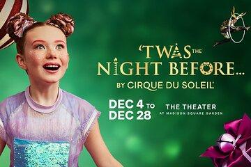 ‘Twas The Night Before… by Cirque du Soleil in New York City