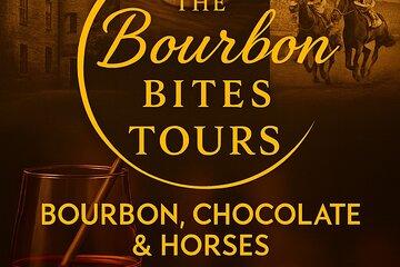 Bourbon Bites Tours: Classics. Bourbon, Chocolate & Horses