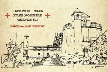 Tomar and the Templars Convent of Christ Tour: A Historical Tale
