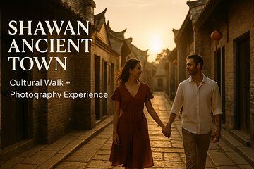 Shawan Ancient Town Cultural Tour with Professional Photography