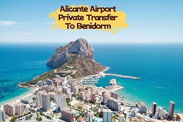 Alicante Airport Private Transfer ALC to Benidorm City Center