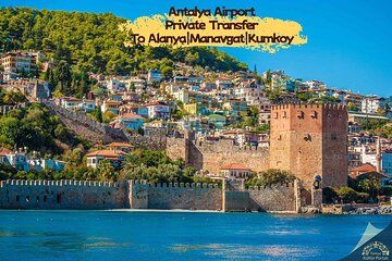 Antalya AYT Airport Private Transfer to Alanya|Manavgat|Kumkoy
