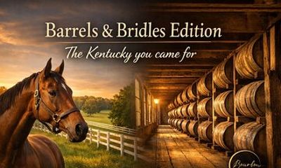 Barrels & Bridles Edition. Buffalo Trace & Horse Farm Experience