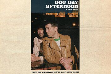 Dog Day Afternoon on Broadway Ticket