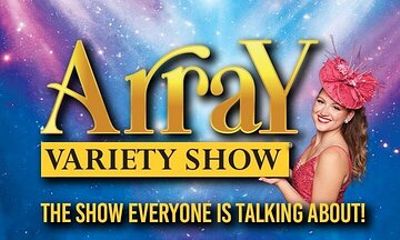 Array Variety Show