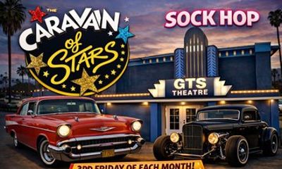Caravan Of Stars A 50s and 60s Sock Hop Tribute Show