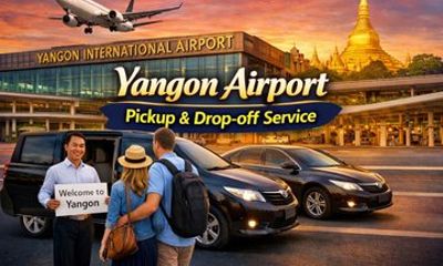 Yangon Airport Pickup & Drop-off Service