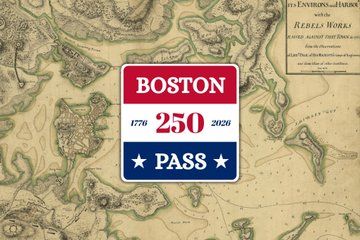 Boston 250 Pass: One Ticket to Five Historic Museums