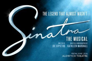 London Theatre: Sinatra The Musical