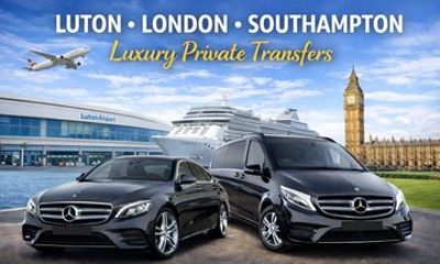 Luton Airport to London or Southampton Port Private Transfer