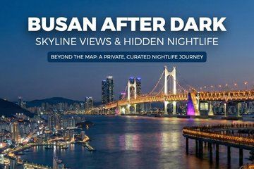 Busan After Dark: Skyline Views and Hidden Nightlife