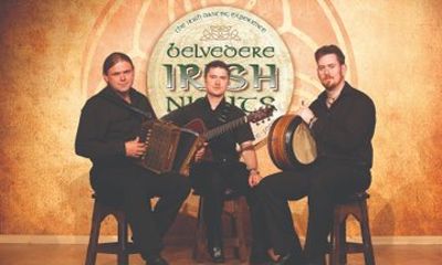 Belvedere Irish Night Show & Dance