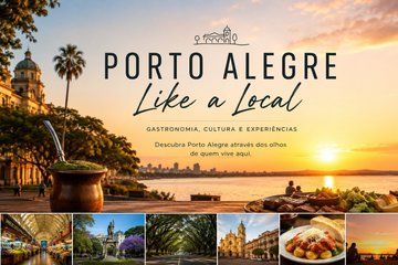 Porto Alegre as a Local: Gastronomy, Culture and Experiences